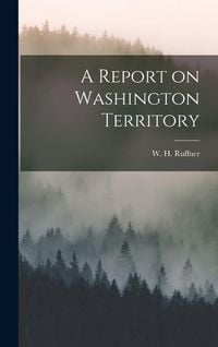 Produktbild: A Report on Washington Territory