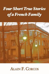 Produktbild: Four Short True Stories of a French Family