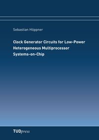 Produktbild: Clock Generator Circuits for Low-Power Heterogeneous Multiprocessor Systems-on-Chip