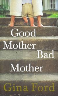 Produktbild: Good Mother, Bad Mother