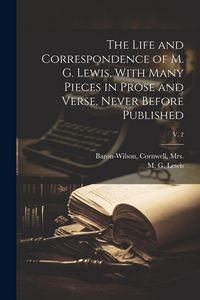 Produktbild: The Life and Correspondence of M. G. Lewis, With Many Pieces in Prose and Verse, Never Before Published; v. 2