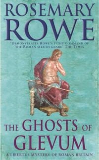 Produktbild: The Ghosts of Glevum (A Libertus Mystery of Roman Britain, book 6)