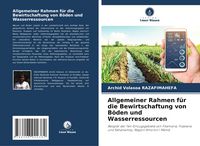 Produktbild: Allgemeiner Rahmen f&uuml;r die Bewirtschaftung von B&ouml;den und Wasserressourcen
