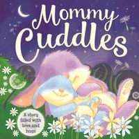 Produktbild: Mommy Cuddles-A Story Filled with Love and Hugs