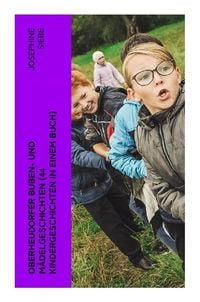 Produktbild: Oberheudorfer Buben- und M&auml;delgeschichten (44 Kindergeschichten in einem Buch)