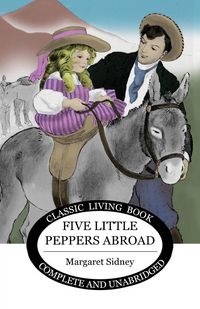 Produktbild: Five Little Peppers Abroad