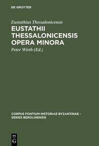 Produktbild: Eustathii Thessalonicensis Opera minora