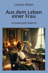 Produktbild: Aus dem Leben einer Frau: In Einfacher Sprache