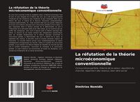 Produktbild: La r&eacute;futation de la th&eacute;orie micro&eacute;conomique conventionnelle