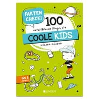 Produktbild: Faktencheck! 100 verbl&uuml;ffende Dinge, die coole Kids wissen m&uuml;ssen