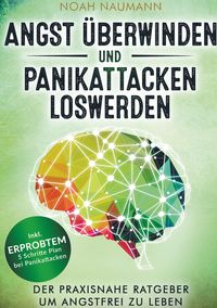 Produktbild: Angst &uuml;berwinden und Panikattacken loswerden