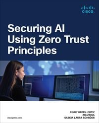 Produktbild: Securing AI Using Zero Trust Principles