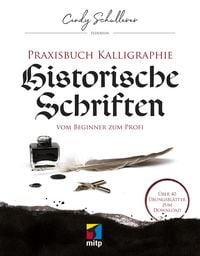 Produktbild: Praxisbuch Kalligraphie: Historische Schriften