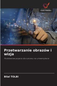 Produktbild: Przetwarzanie obraz&oacute;w i wizja