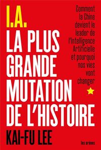 Produktbild: IA : la plus grande mutation de l'histoire