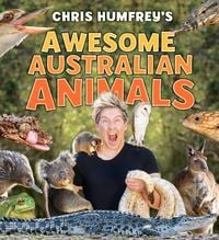 Produktbild: Chris Humfrey's Awesome Australian Animals