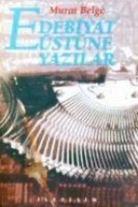 Produktbild: Edebiyat &Uuml;st&uuml;ne Yazilar