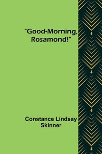 Produktbild: Good-Morning, Rosamond!