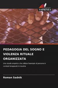 Produktbild: Pedagogia Del Sogno E Violenza Rituale Organizzata
