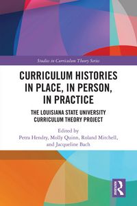 Produktbild: Curriculum Histories in Place, in Person, in Practice