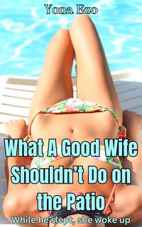 Produktbild: What A Good Wife Shouldn't Do on the Patio