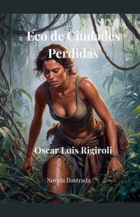 Produktbild: Eco de Ciudades Perdidas- Novela Ilustrada