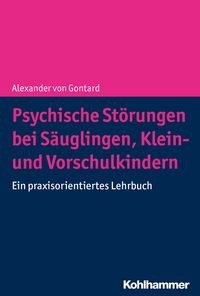 Produktbild: Psychische St&ouml;rungen bei S&auml;uglingen, Klein- und Vorschulkindern