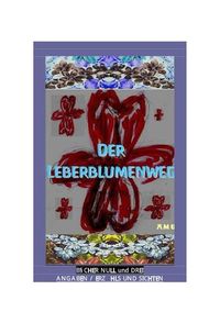 Produktbild: Der Leberblumenweg / Der Leberblumenweg - B&uuml;cher 0 und 3
