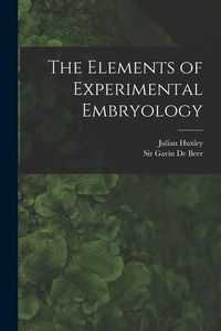 Produktbild: The Elements of Experimental Embryology