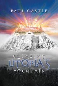 Produktbild: Climbing Utopia's Mountain