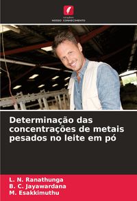 Produktbild: Determina&ccedil;&atilde;o das concentra&ccedil;&otilde;es de metais pesados no leite em p&oacute;