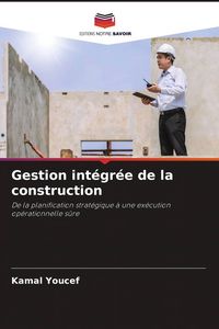 Produktbild: Gestion int&eacute;gr&eacute;e de la construction