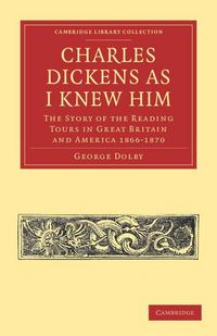 Produktbild: Charles Dickens as I Knew Him