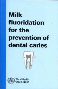 Produktbild: Milk Fluoridation for the Prevention of Dental Caries