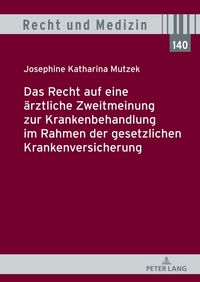 Produktbild: Das Recht auf eine &auml;rztliche Zweitmeinung zur Krankenbehandlung im Rahmen der gesetzlichen Krankenversicherung