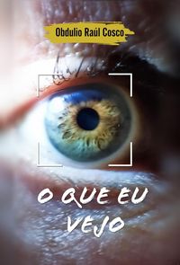Produktbild: O que eu vejo