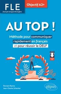 Produktbild: FLE. Fran&ccedil;ais langue &eacute;trang&egrave;re. AU TOP ! Objectif A2+