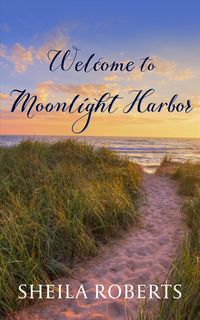 Produktbild: Roberts, S: Welcome to Moonlight Harbor