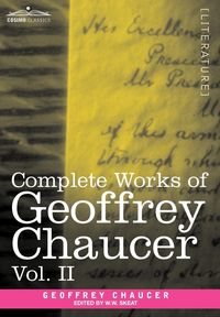 Produktbild: Complete Works of Geoffrey Chaucer, Vol. II