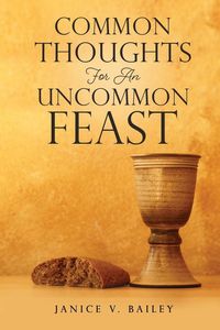 Produktbild: Common Thoughts For An Uncommon Feast