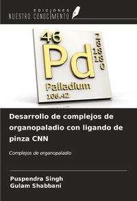 Produktbild: Desarrollo de complejos de organopaladio con ligando de pinza CNN