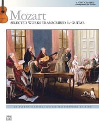Produktbild: Mozart: Selected Works Transcribed for Guitar