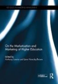 Produktbild: On the Marketisation and Marketing of Higher Education