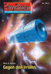 Produktbild: Perry Rhodan 2611: Gegen den Irrsinn