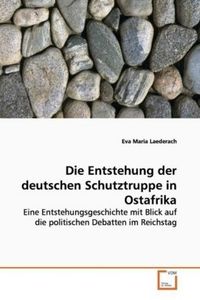 Produktbild: Laederach, E: Die Entstehung der deutschen Schutztruppe in O