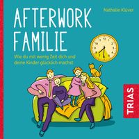 Afterwork-Familie Nathalie Klüver