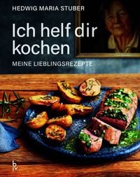 Produktbild Ich helf dir kochen – Meine Lieblingsrezepte