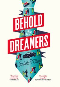Produktbild: Mbue, I: Behold the Dreamers