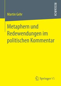 Produktbild: Metaphern und Redewendungen im politischen Kommentar