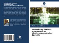 Produktbild: Herstellung flexibler siebgedruckter dielektrophoretischer Bauteile